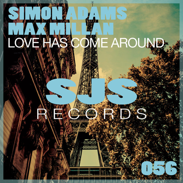Simon Adams, Max Millan - Love Has Come Around [SJS056]